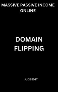 Domain Flipping - Jude Edet - ebook