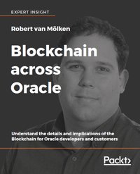 Blockchain across Oracle - Robert van Molken - ebook