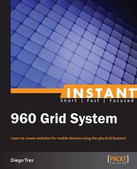 Instant 960 Grid System - Diego Tres - ebook