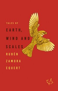 Tales of Earth, Wind and Scales - Ruben Zamora Equert - ebook