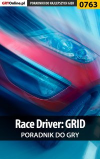 Race Driver: GRID - poradnik do gry - Jacek "Stranger" Hałas - ebook
