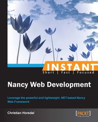 Instant Nancy Web Development - Christian Horsdal - ebook