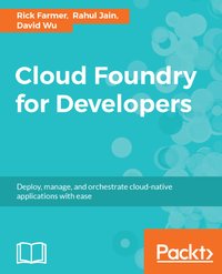 Cloud Foundry for Developers - Rahul Jain - ebook
