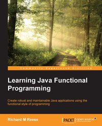 Learning Java Functional Programming - Richard M Reese - ebook