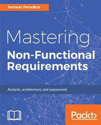Mastering Non-Functional Requirements - Sameer Paradkar - ebook