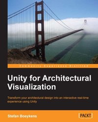 Unity for Architectural Visualization - Stefan Boeykens - ebook