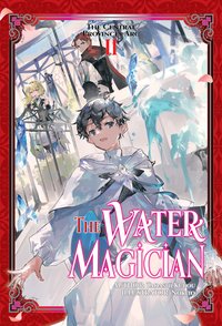 The Water Magician: Arc 1 Volume 2 - Tadashi Kubou - ebook