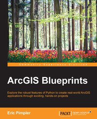 ArcGIS Blueprints - Eric Pimpler - ebook