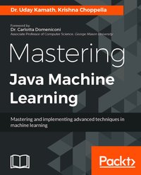 Mastering Java Machine Learning - Uday Kamath - ebook