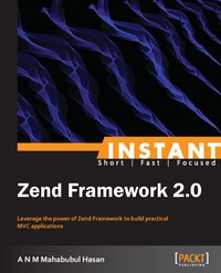 Zend Framework 2.0 - A N M Mahabubul Hasan - ebook