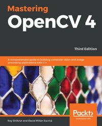 Mastering OpenCV 4 - Roy Shilkrot - ebook