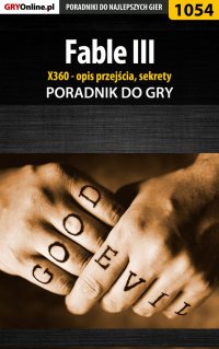 Fable III - X360 - poradnik, opis przejścia, sekrety - Michał "Kwiść" Chwistek - ebook