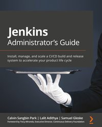 Jenkins Administrator's Guide - Calvin Sangbin Park - ebook