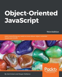 Object-Oriented JavaScript - Ved Antani - ebook