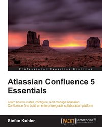 Atlassian Confluence 5 Essentials - Stefan Kohler - ebook