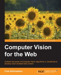 Computer Vision for the Web - Foat Akhmadeev - ebook