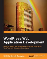 WordPress Web Application Development - Rakhitha Nimesh Ratnayake - ebook