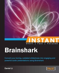 Instant Brainshark - Daniel Li - ebook