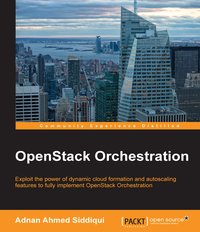 OpenStack Orchestration - Adnan Ahmed Siddiqui - ebook