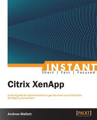 Citrix XenApp - Andrew Mallett - ebook