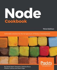 Node Cookbook. - David Mark Clements - ebook