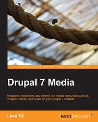 Drupal 7 Media - Liran Tal - ebook