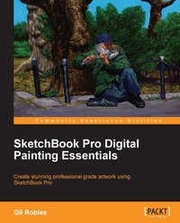 SketchBook Pro Digital Painting Essentials - Gil Robles - ebook