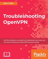 Troubleshooting OpenVPN - Eric F Crist - ebook