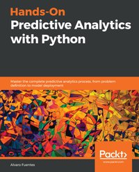 Hands-On Predictive Analytics with Python - Alvaro Fuentes - ebook