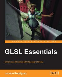 GLSL Essentials - Jacobo Rodriguez - ebook