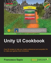 Unity UI Cookbook - Francesco Sapio - ebook