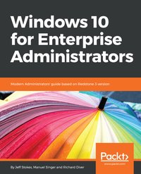 Windows 10 for Enterprise Administrators - Richard Diver - ebook