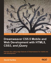 Dreamweaver CS5.5 Mobile and Web Development with HTML5, CSS3, and jQuery - David Karlins - ebook