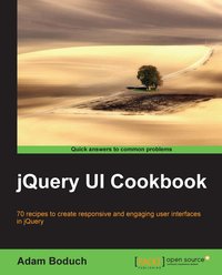 jQuery UI Cookbook - Adam Boduch - ebook
