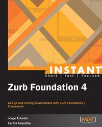 Instant Zurb Foundation 4 - Jorge Arevalo - ebook