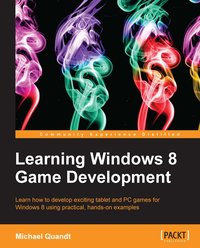 Learning Windows 8 Game Development - Michael Quandt - ebook