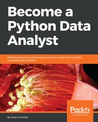 Become a Python Data Analyst - Alvaro Fuentes - ebook
