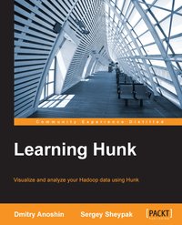 Learning Hunk - Dmitry Anoshin - ebook