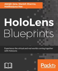 HoloLens Blueprints - Abhijit Jana - ebook