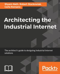 Architecting the Industrial Internet - Robert Stackowiak - ebook