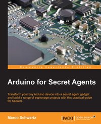 Arduino for Secret Agents - Marco Schwartz - ebook