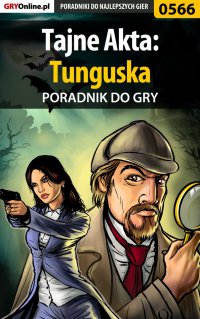 Tajne Akta: Tunguska - poradnik do gry - Karolina "Krooliq" Talaga - ebook