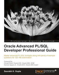 Oracle Advanced PL/SQL Developer Professional Guide - Saurabh K. Gupta - ebook