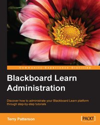 Blackboard Learn Administration - Terry Patterson - ebook