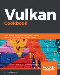 Vulkan Cookbook - Pawel Lapinski - ebook