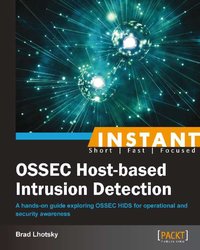 Instant OSSEC Host-based Intrusion Detection System - Brad Lhotsky - ebook