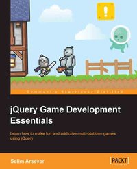jQuery Game Development Essentials - Selim Arsever - ebook