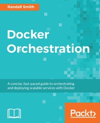 Docker Orchestration - Randall Smith - ebook