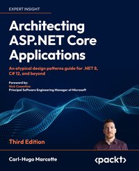 Architecting ASP.NET Core Applications - Carl-Hugo Marcotte - ebook