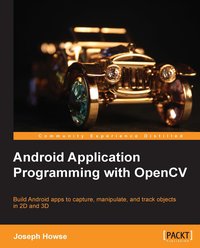 Android Application Programming with OpenCV - Joseph Howse - ebook